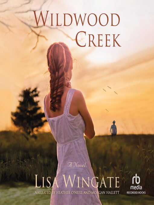 Title details for Wildwood Creek by Lisa Wingate - Available